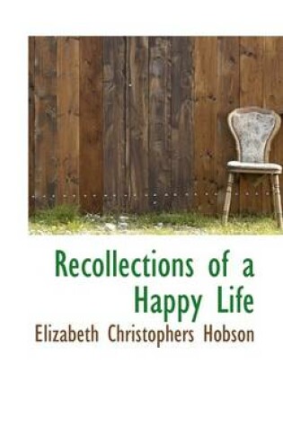 Cover of Recollections of a Happy Life