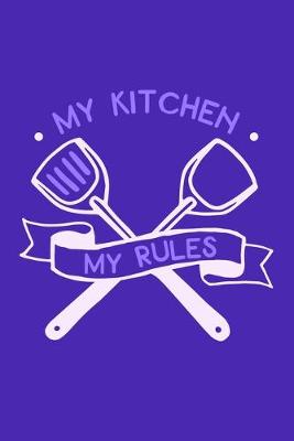 Book cover for My Kitchen My Rules