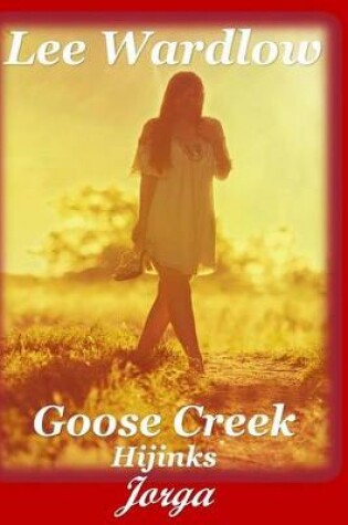 Cover of Goose Creek Hijinks