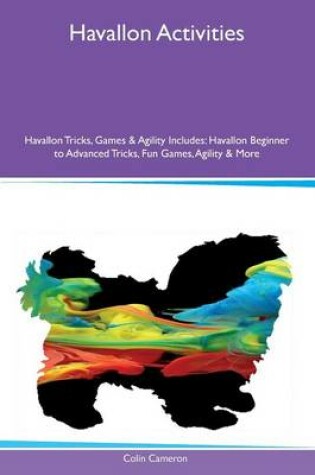Cover of Havallon Activities Havallon Tricks, Games & Agility Includes