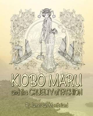 Book cover for Kiobo Maru and the Cruelty of Fashion