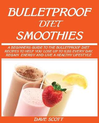 Book cover for Bulletproof Diet Smoothie