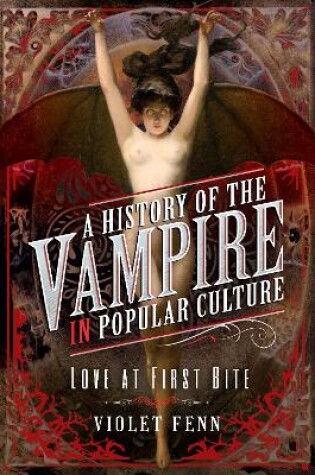 Cover of A History of the Vampire in Popular Culture