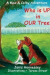 Book cover for Who is UP in OUR Tree?