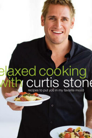 Cover of Relaxed Cooking with Curtis Stone