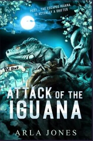 Cover of Attack of the Iguana