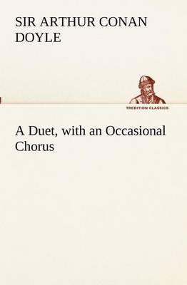 Book cover for A Duet, with an Occasional Chorus