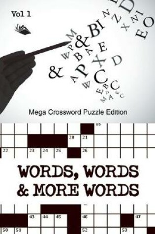 Cover of Words, Words & More Words Vol 1