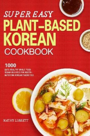 Cover of The Super Easy Korean Vegan Cookbook