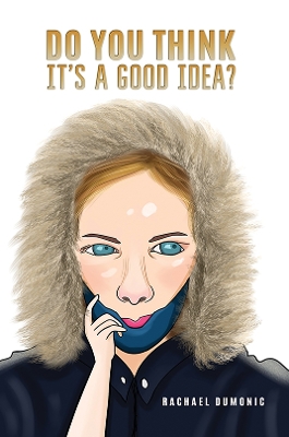 Book cover for Do You Think it's a Good Idea?