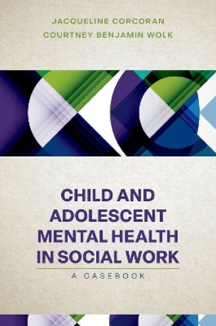 Cover of Child and Adolescent Mental Health in Social Work