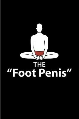 Cover of The "Foot Penis"