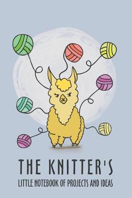 Book cover for The knitter's little notebook of projects and ideas