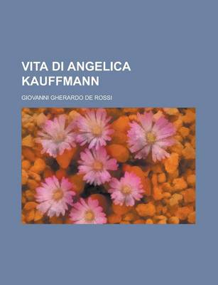 Book cover for Vita Di Angelica Kauffmann