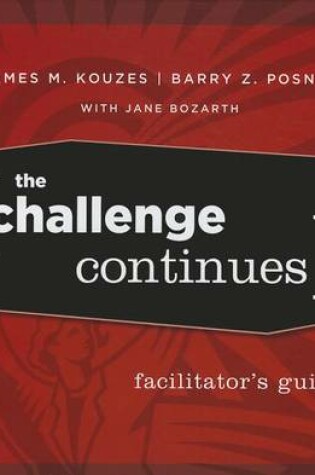 Cover of The Challenge Continues, Facilitator's Guide Package