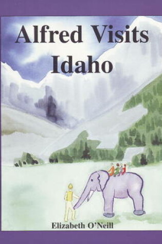 Cover of Alfred Visits Idaho