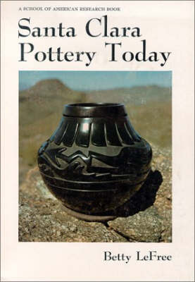 Cover of Santa Clara Pottery Today