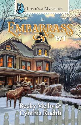 Book cover for Love's a Mystery in Embarrass WI