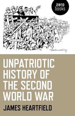 Book cover for Unpatriotic History of the Second World War