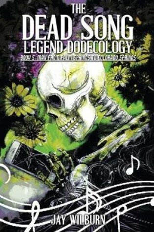 Cover of Dead Song Legend Dodecology Book 5