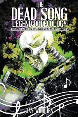 Book cover for Dead Song Legend Dodecology Book 5