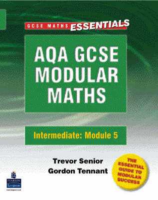 Book cover for AQA Modular GCSE Maths: Intermediate Number, Algebra, Shape, Space & Measure Intermediate Module 5 Number/Algebra/Shape/Space/Measure