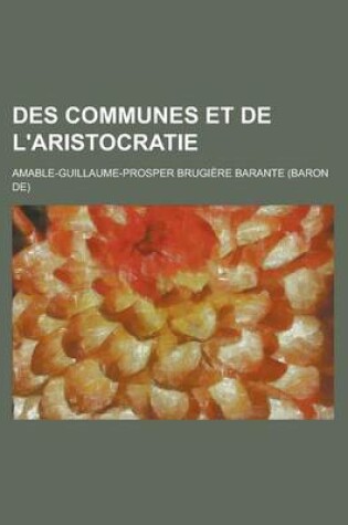 Cover of Des Communes Et de L'Aristocratie