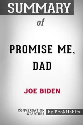 Book cover for Summary of Promise Me, Dad by Joe Biden