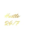 Book cover for Hustle 24/7