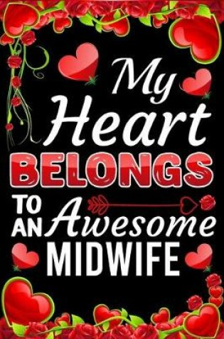 Cover of My Heart Belongs To An Awesome Midwife
