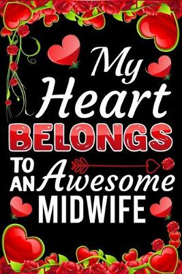 Book cover for My Heart Belongs To An Awesome Midwife
