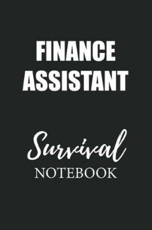 Cover of Finance Assistant Survival Notebook