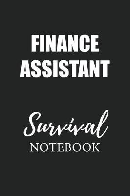 Book cover for Finance Assistant Survival Notebook