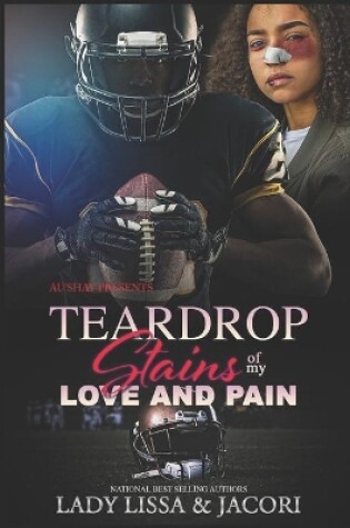 Cover of Teardrop Stains of my Love & Pain