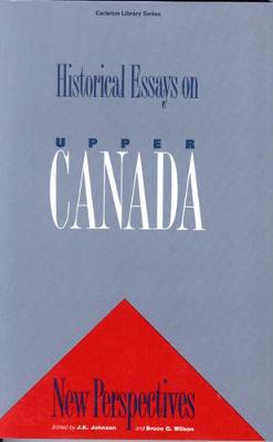Book cover for Historical Essays On Upper Canada