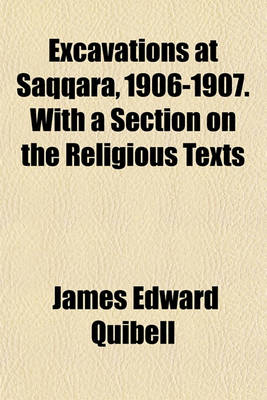 Book cover for Excavations at Saqqara, 1906-1907. with a Section on the Religious Texts