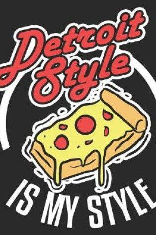 Cover of Detroit Style Is My Style