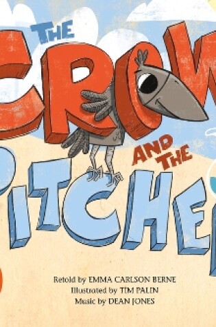 Cover of Crow and the Pitcher (Classic Fables in Rhythm and Rhyme)