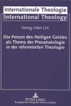 Book cover for Die Person Des Heiligen Geistes ALS Thema Der Pneumatologie in Der Reformierten Theologie