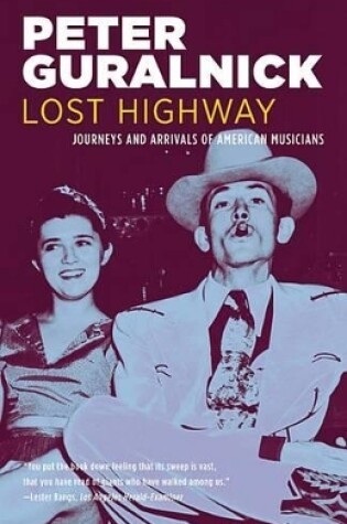 Cover of Lost Highway: Journeys and Arrivals of American Musicians