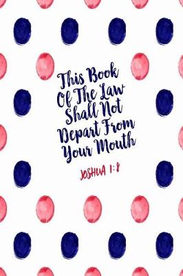 Book cover for This Book of the Law Shall Not Depart from Your Mouth