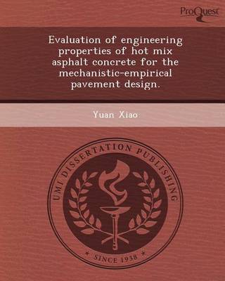 Book cover for Evaluation of Engineering Properties of Hot Mix Asphalt Concrete for the Mechanistic-Empirical Pavement Design