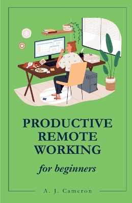 Book cover for Productive Remote Working