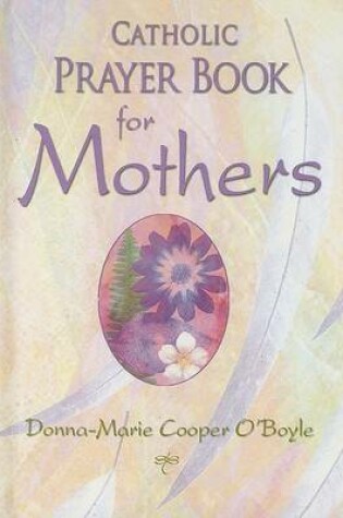 Cover of Catholic Prayer Book for Mothers