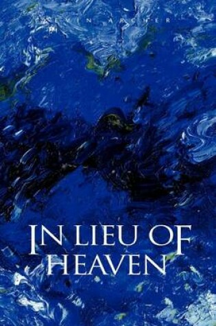 Cover of In Lieu of Heaven