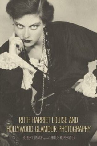 Cover of Ruth Harriet Louise and Hollywood Glamour Photography