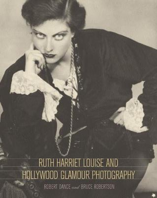 Book cover for Ruth Harriet Louise and Hollywood Glamour Photography