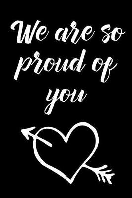 Book cover for We Are So Proud of You