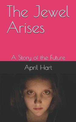 Book cover for The Jewel Arises