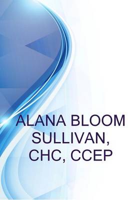 Book cover for Alana Bloom Sullivan, Chc, Ccep, Svp and Chief Compliance Officer at Erlanger Health System